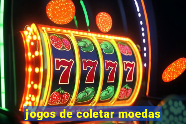 jogos de coletar moedas