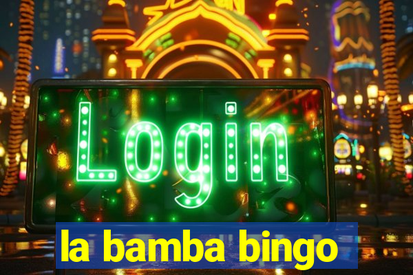 la bamba bingo