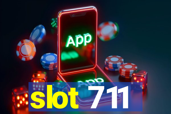 slot 711