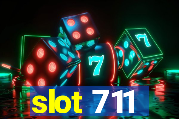 slot 711