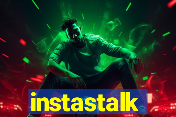 instastalk