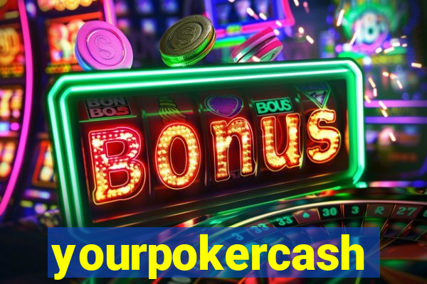 yourpokercash