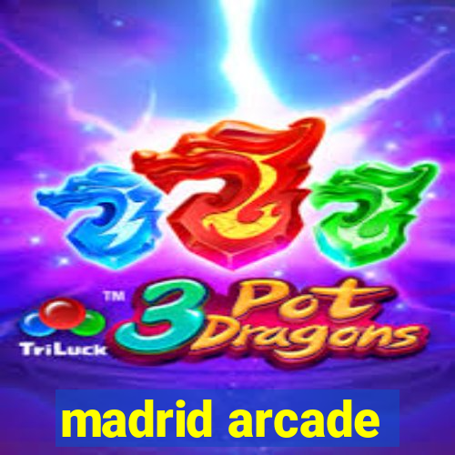 madrid arcade