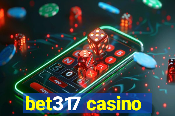 bet317 casino