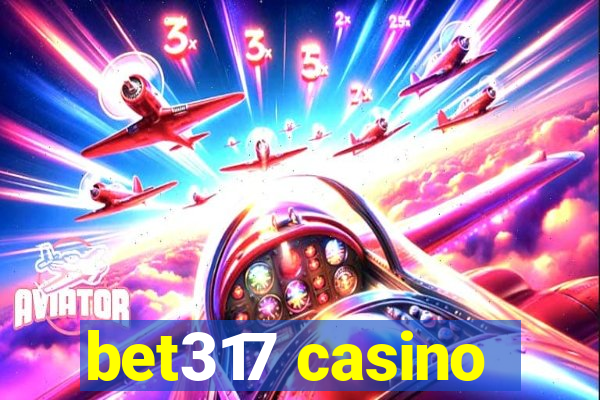 bet317 casino