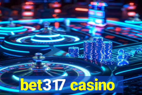 bet317 casino