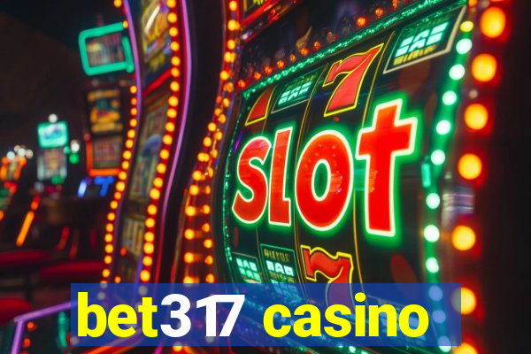 bet317 casino