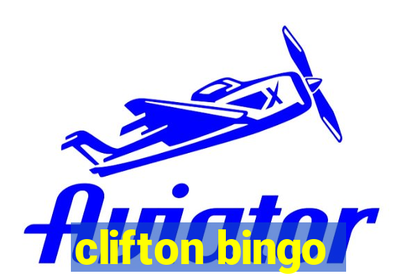 clifton bingo