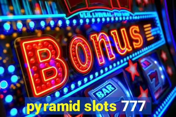 pyramid slots 777