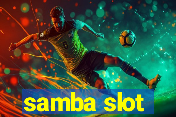 samba slot