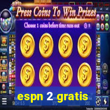 espn 2 gratis