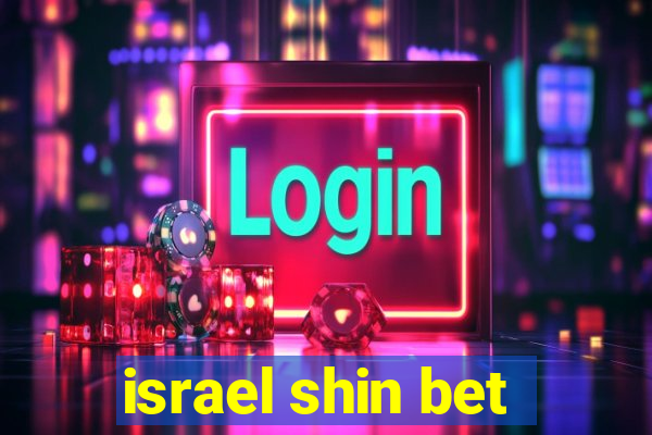 israel shin bet