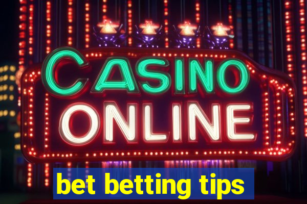 bet betting tips