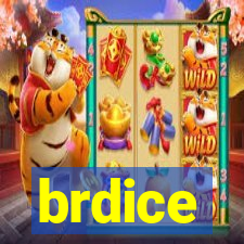 brdice