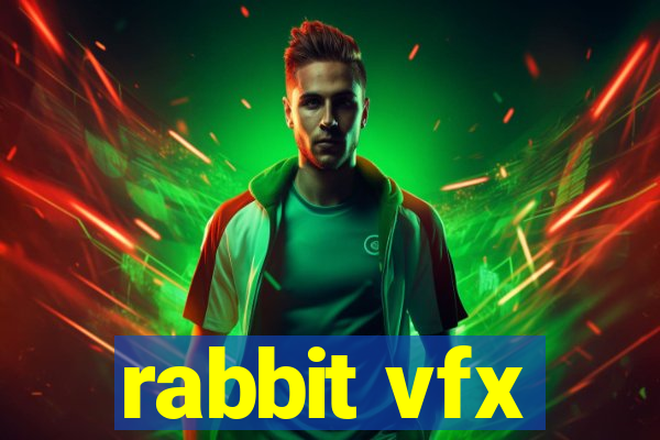 rabbit vfx