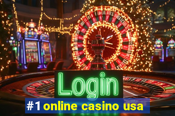 #1 online casino usa