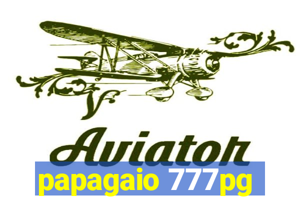 papagaio 777pg