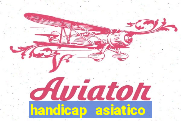 handicap asiatico empate - 1