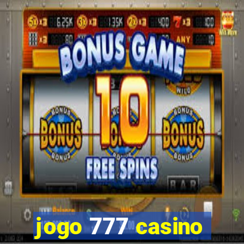 jogo 777 casino