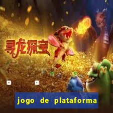 jogo de plataforma que ganha dinheiro