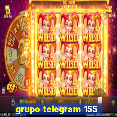 grupo telegram 155