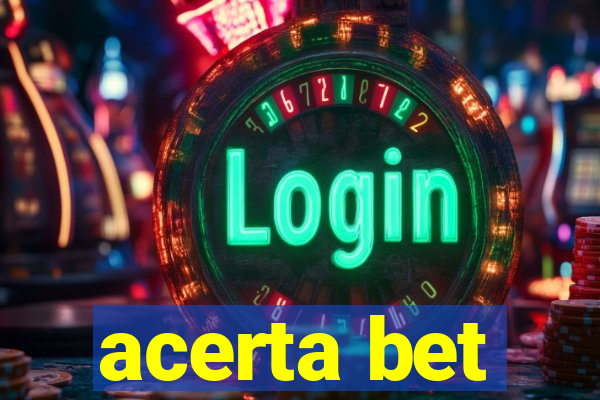 acerta bet