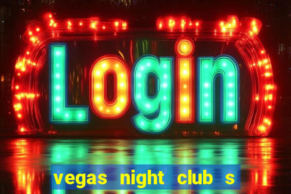 vegas night club s o louren o do sul