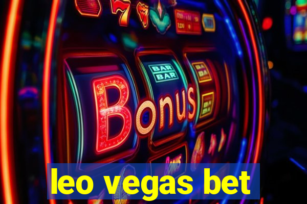 leo vegas bet