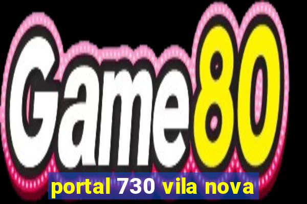 portal 730 vila nova