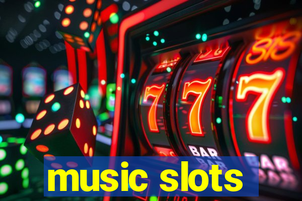 music slots