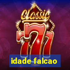 idade falcao