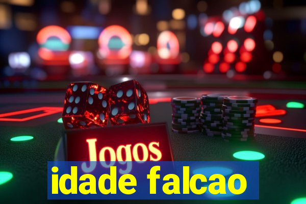 idade falcao