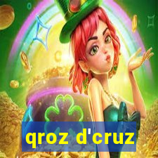 qroz d'cruz