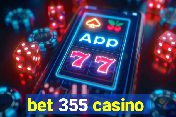 bet 355 casino