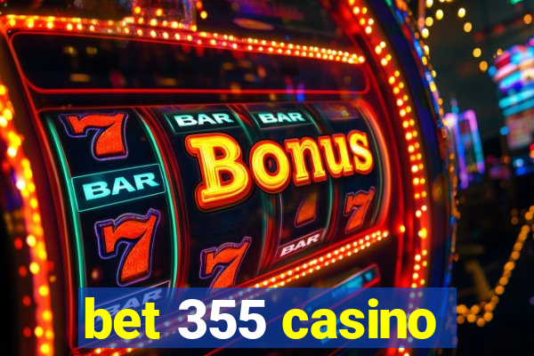 bet 355 casino