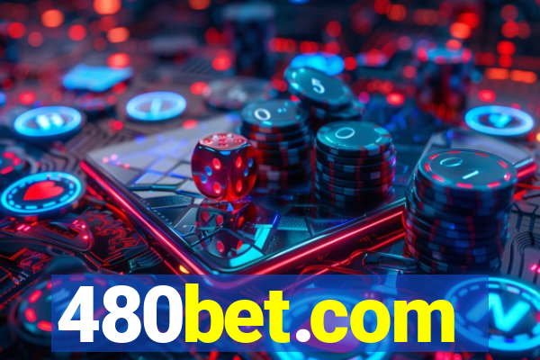 480bet.com