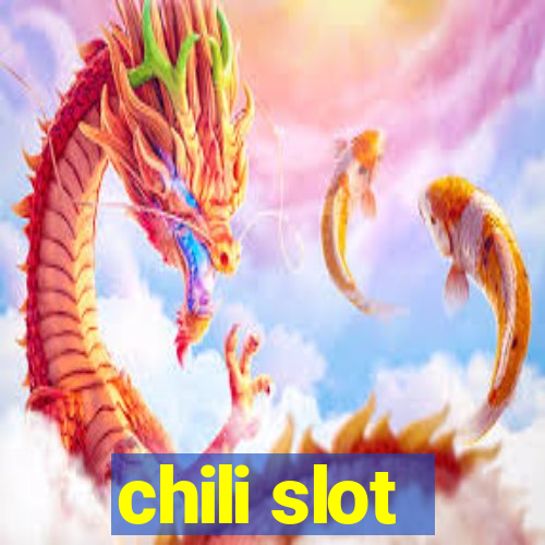 chili slot