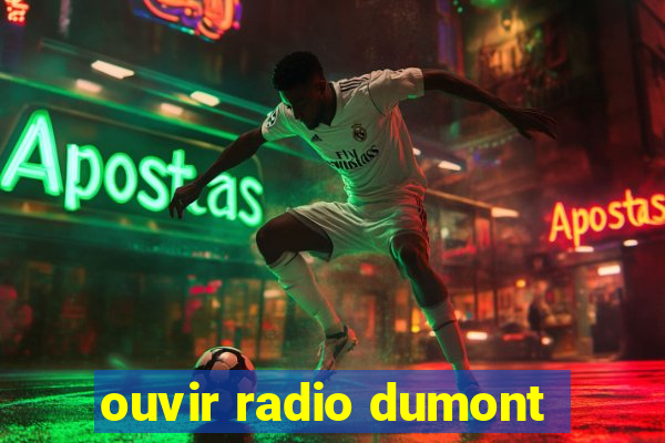 ouvir radio dumont