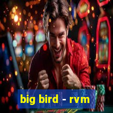 big bird - rvm