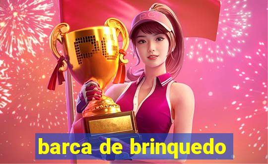 barca de brinquedo