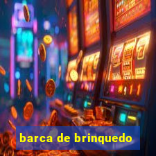 barca de brinquedo