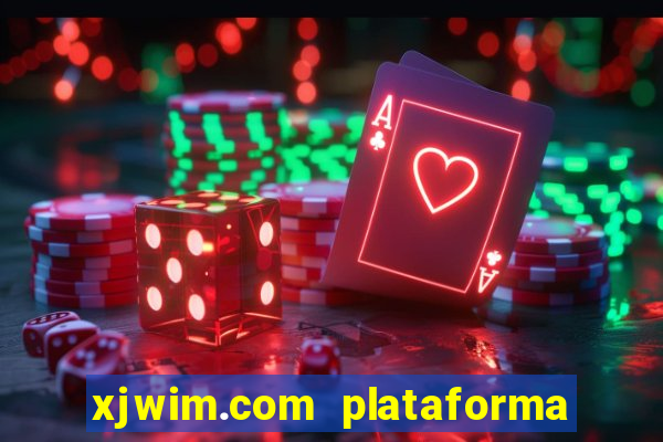 xjwim.com plataforma login entrar