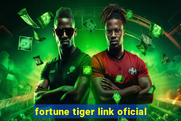 fortune tiger link oficial