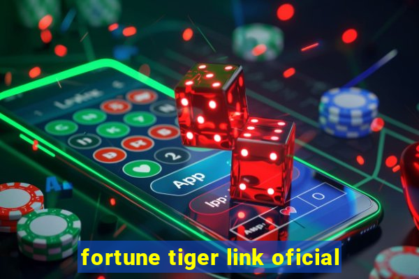 fortune tiger link oficial