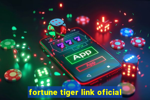 fortune tiger link oficial