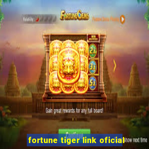 fortune tiger link oficial