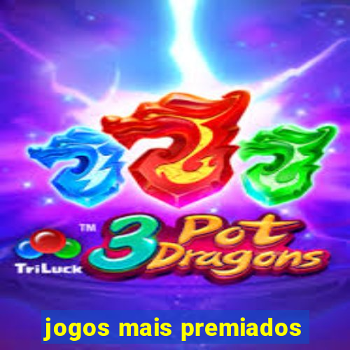 jogos mais premiados