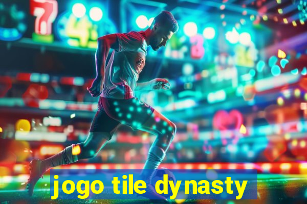 jogo tile dynasty