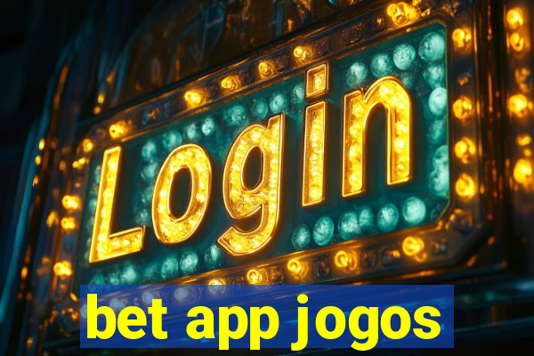 bet app jogos