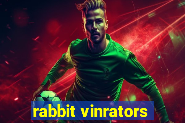 rabbit vinrators